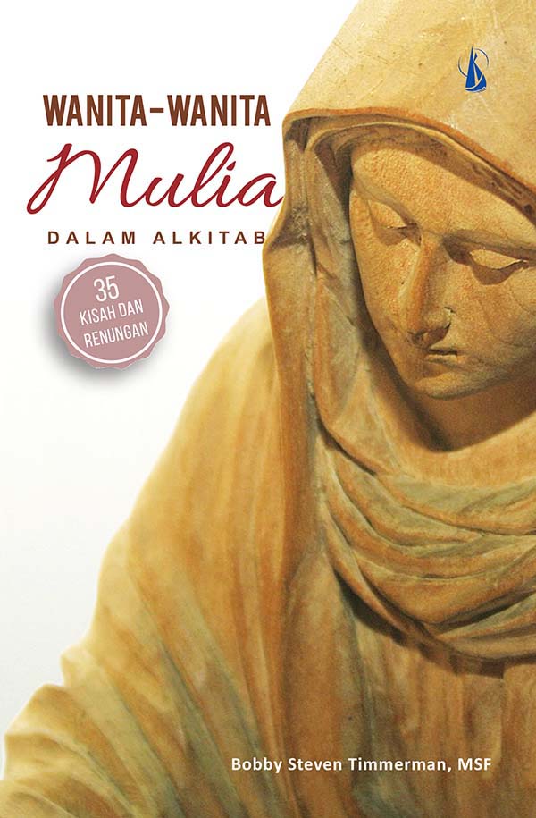 Wanita-wanita mulia dalam alkitab [sumber elektronis]