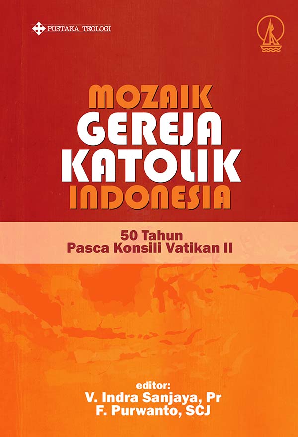 Mozaik gereja katolik Indonesia : 50 tahun pasca konsili Vatikan I [sumber elektronis]