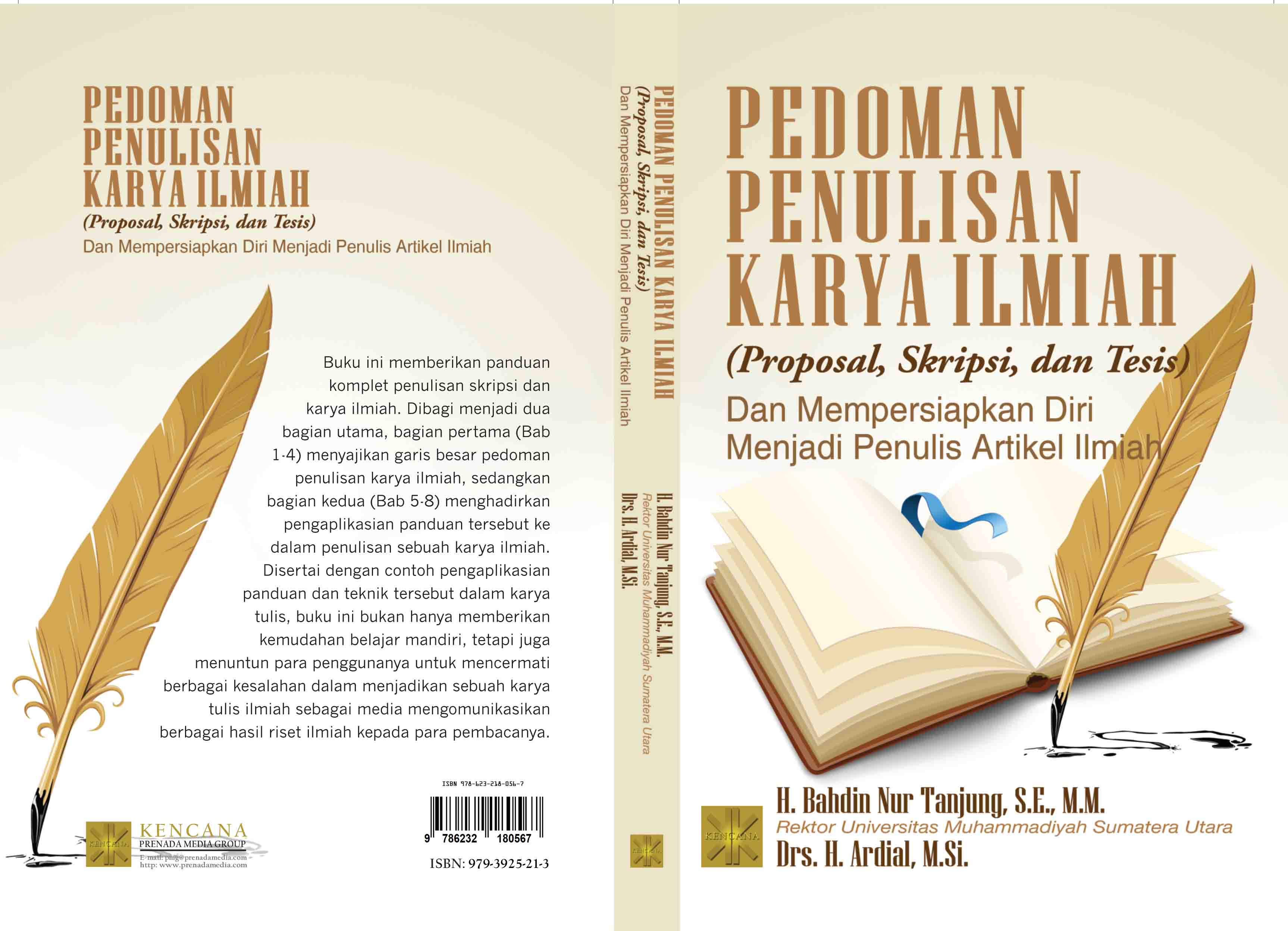 Pedoman penulisan karya ilmiah (proposal, skripsi, dan tesis) dan mempersiapkan diri menjadi penulis artikel ilmiah [sumber elektronis]