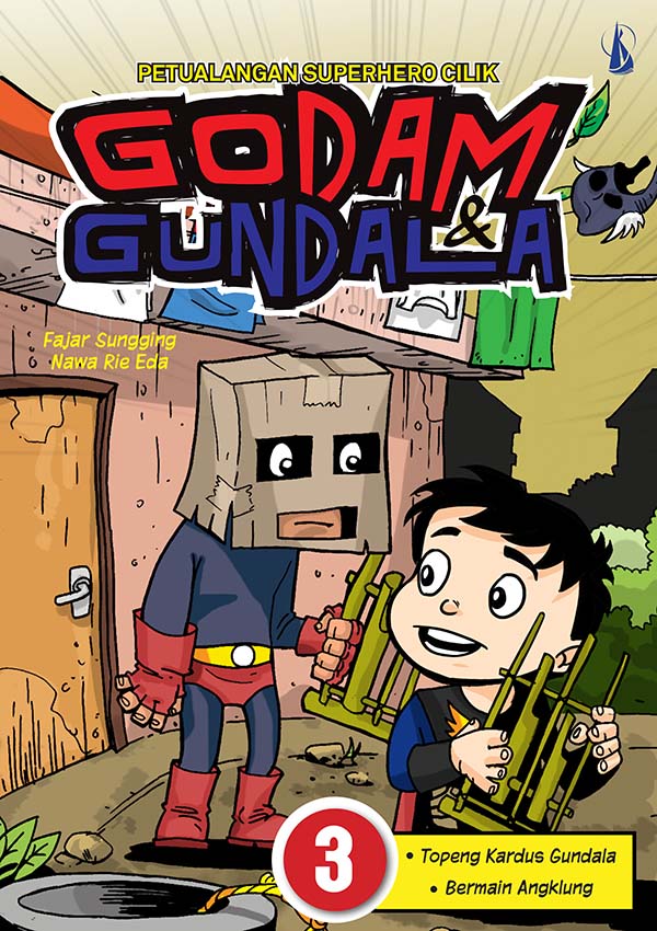 Petualangan superhero cilik godam & gundala - 3 : Topeng kardus gundala, bermain angklung [sumber elektronis]