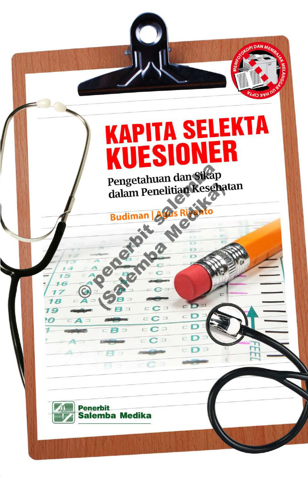 Kapita selekta kuesioner: pengetahuan dan sikap dalam penelitian kesehatan [sumber elektronis]