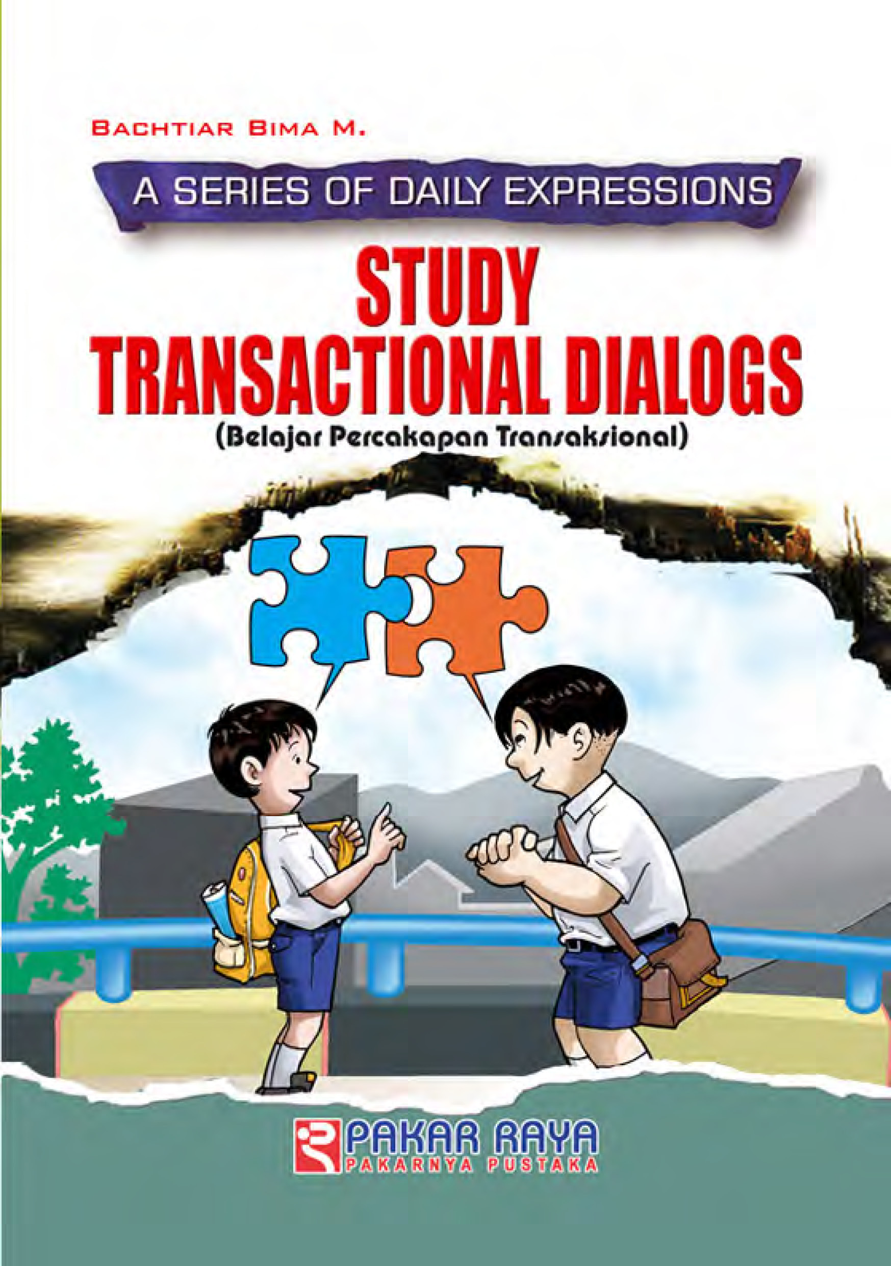 Study transactional dialogs [sumber elektronis]: