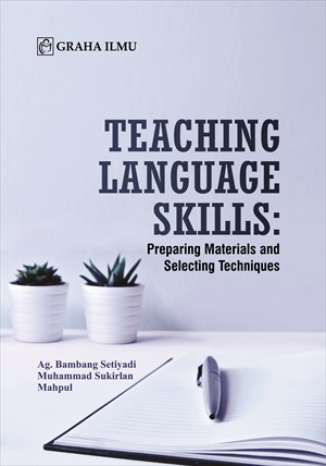 Teaching language skills [sumber elektronis] : preparing materials and selecting techniques