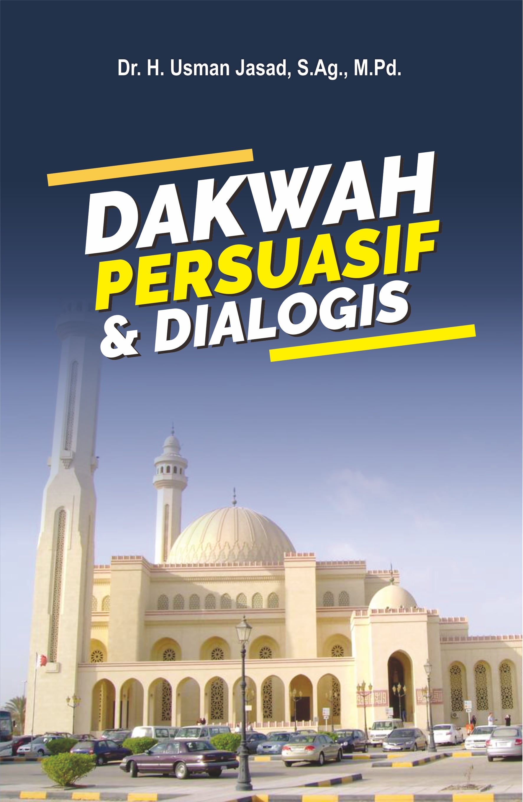 Dakwah persuasif & ideologis [sumber elektronis]