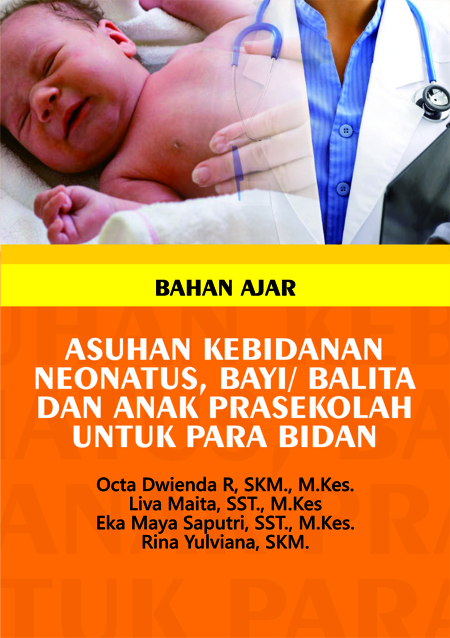 Buku ajar asuhan kebidanan neonatus, bayi/ balita dan anak prasekolah untuk para bidan [sumber elektronis]