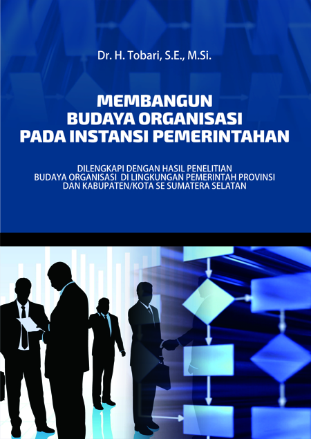 Membangun budaya organisasi pada instansi pemerintahan [sumber elektronis]