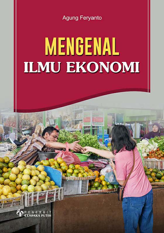 Mengenal ilmu ekonomi [sumber elektronis]