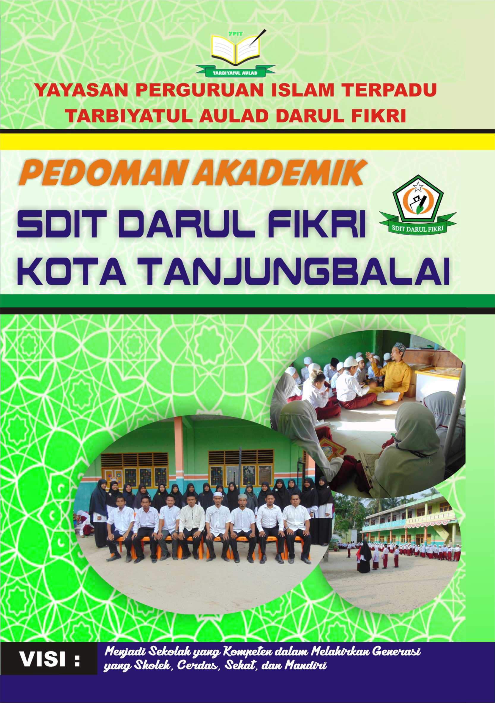 Pedoman akademik SDIT Darul Fikri kota Tanjungbalai [sumber elektronis]