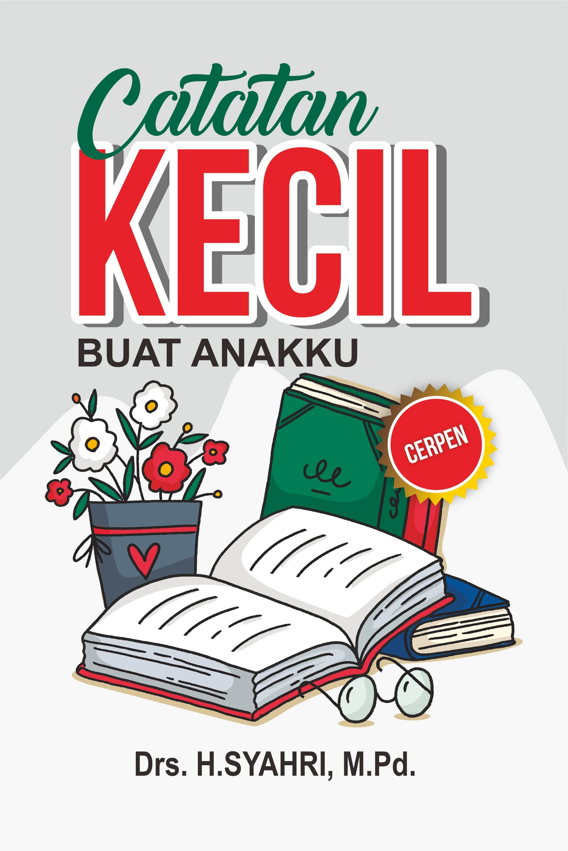 Catatan kecil buat anakku [sumber elektronis]