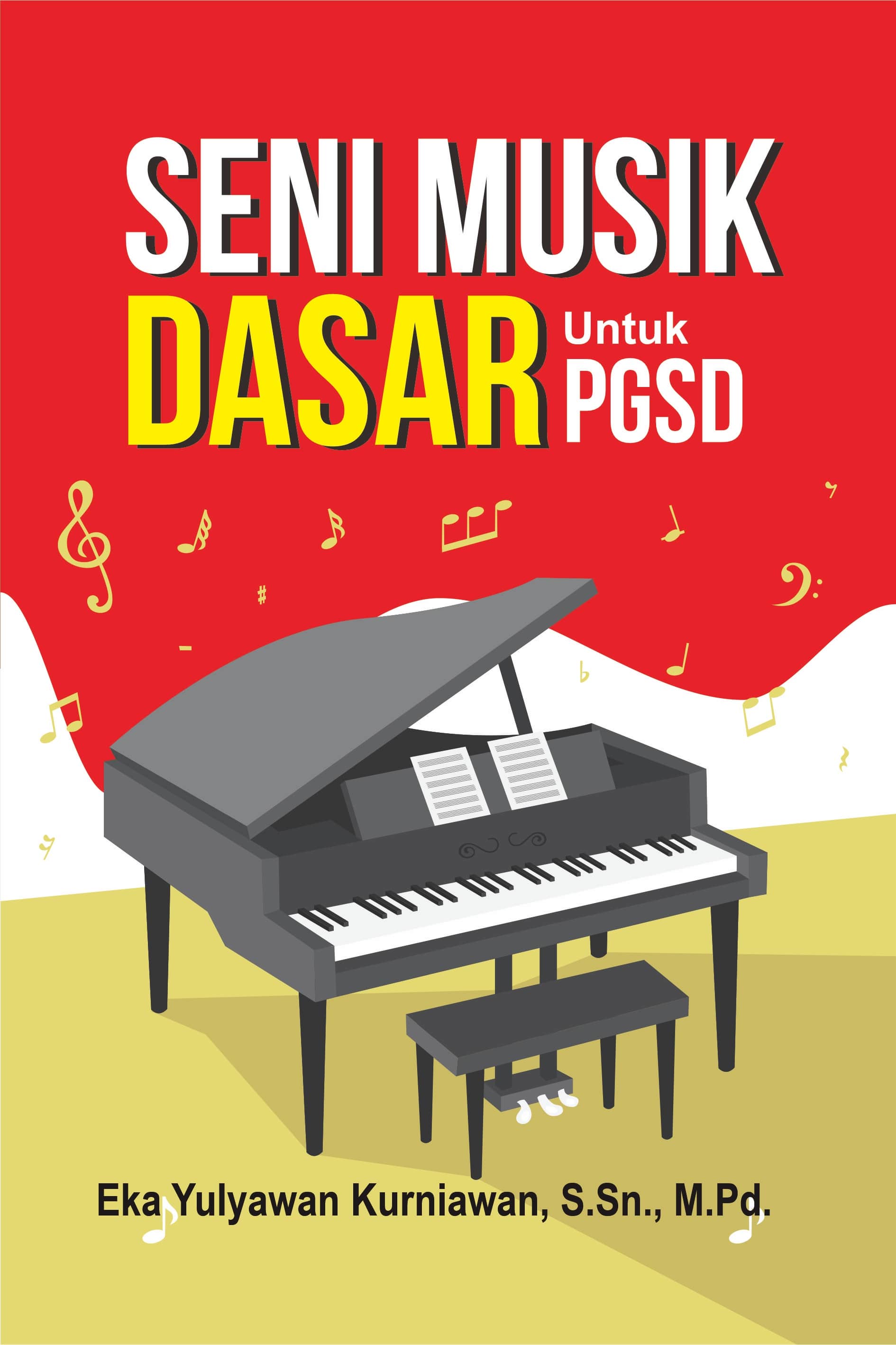 Seni musik dasar untuk PGSD [sumber elektronis]