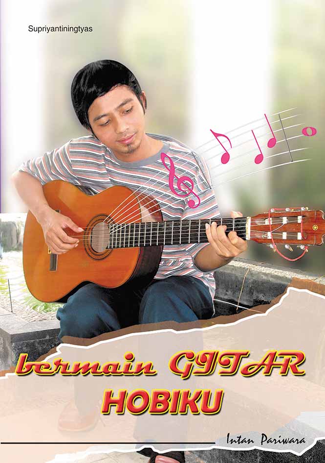 Bermain gitar hobiku [sumber elektronis]