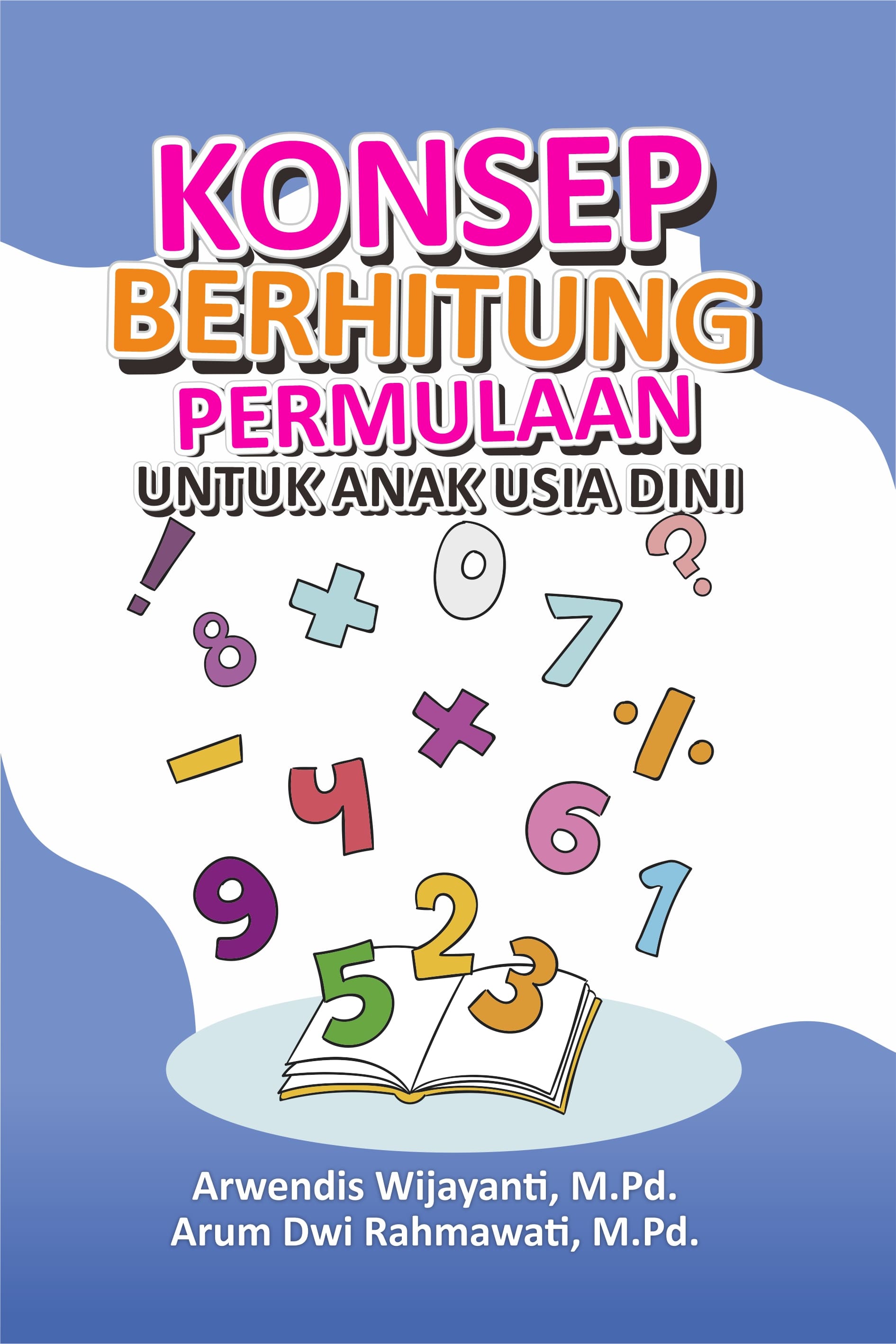 Konsep berhitung permulaan untuk anak usia dini [sumber elektronis]