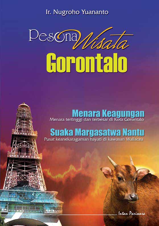 Pesona wisata Gorontalo [sumber elektronis]