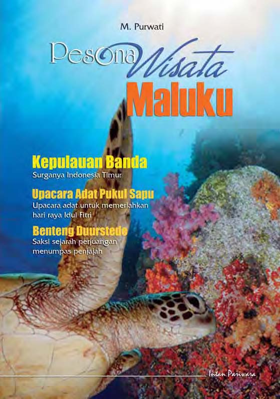 Pesona wisata Maluku [sumber elektronis]