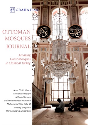 Ottoman mosques journal [sumber elektronis] : amazing great mosques in classical Turkey