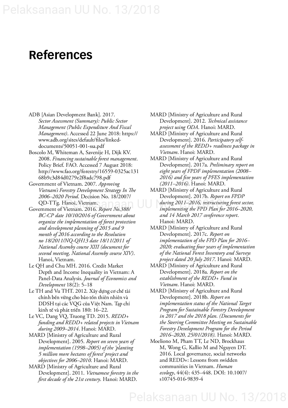 Opportunities and challenges in mobilizing finance to implement vietnam’s forestry development strategy for 2006–2020 [sumber elektronis]