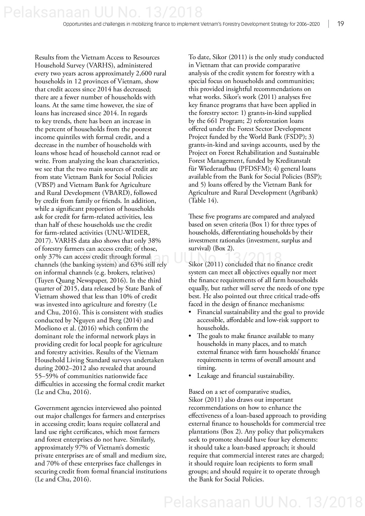 Opportunities and challenges in mobilizing finance to implement vietnam’s forestry development strategy for 2006–2020 [sumber elektronis]