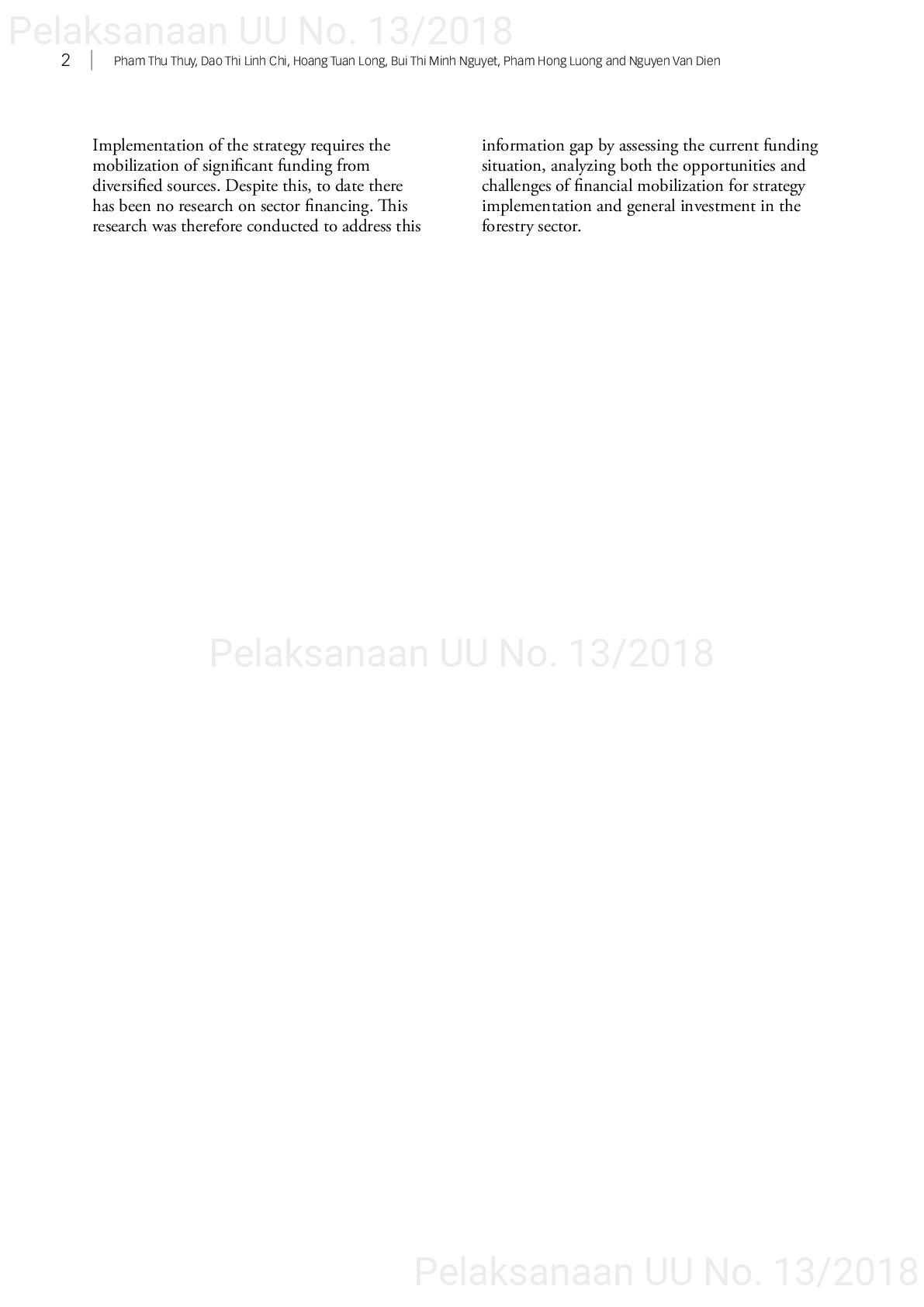 Opportunities and challenges in mobilizing finance to implement vietnam’s forestry development strategy for 2006–2020 [sumber elektronis]