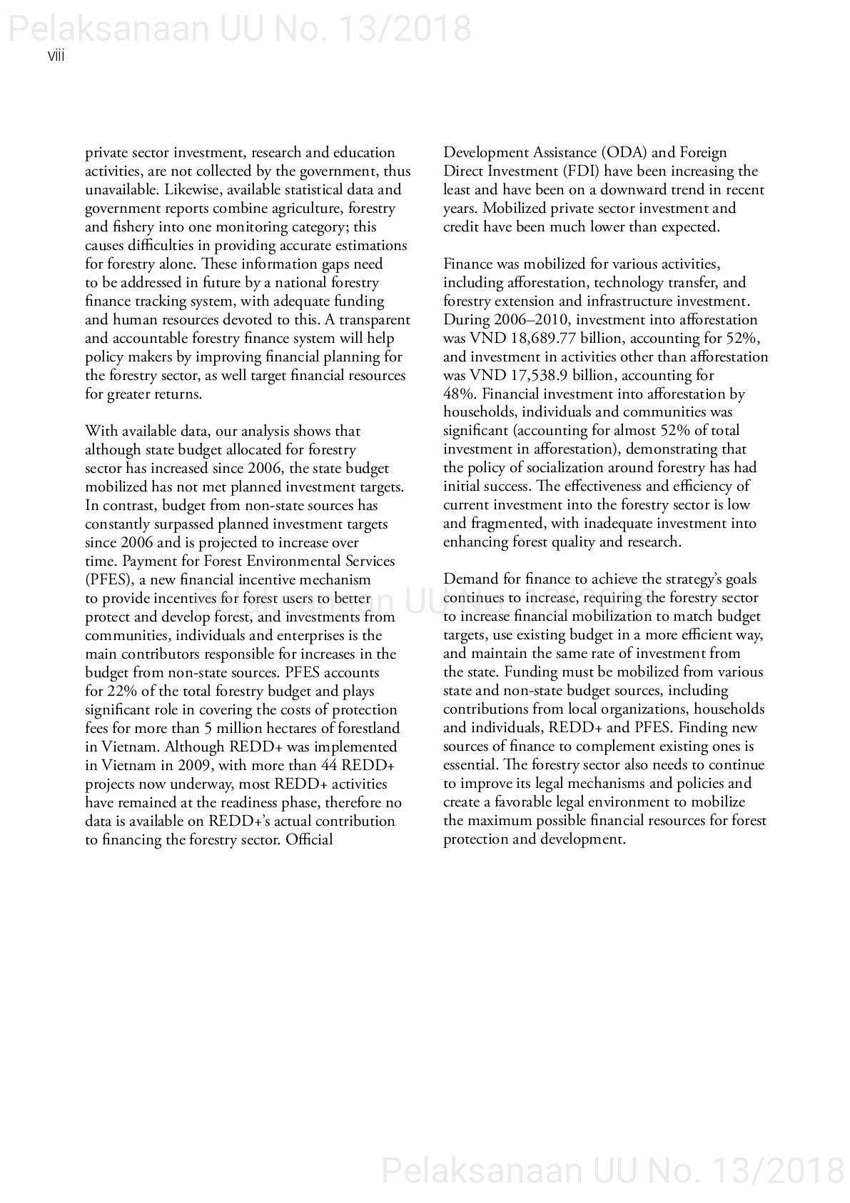 Opportunities and challenges in mobilizing finance to implement vietnam’s forestry development strategy for 2006–2020 [sumber elektronis]