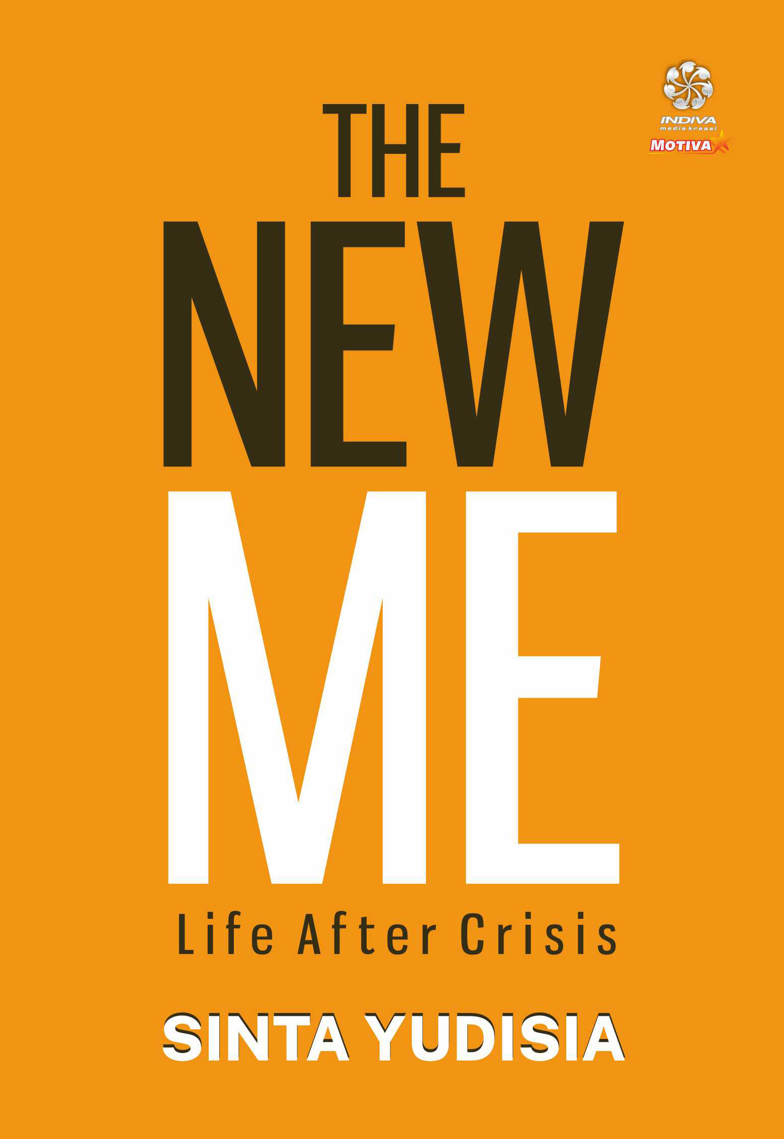 The new me [sumber elektronis] : life after crisis