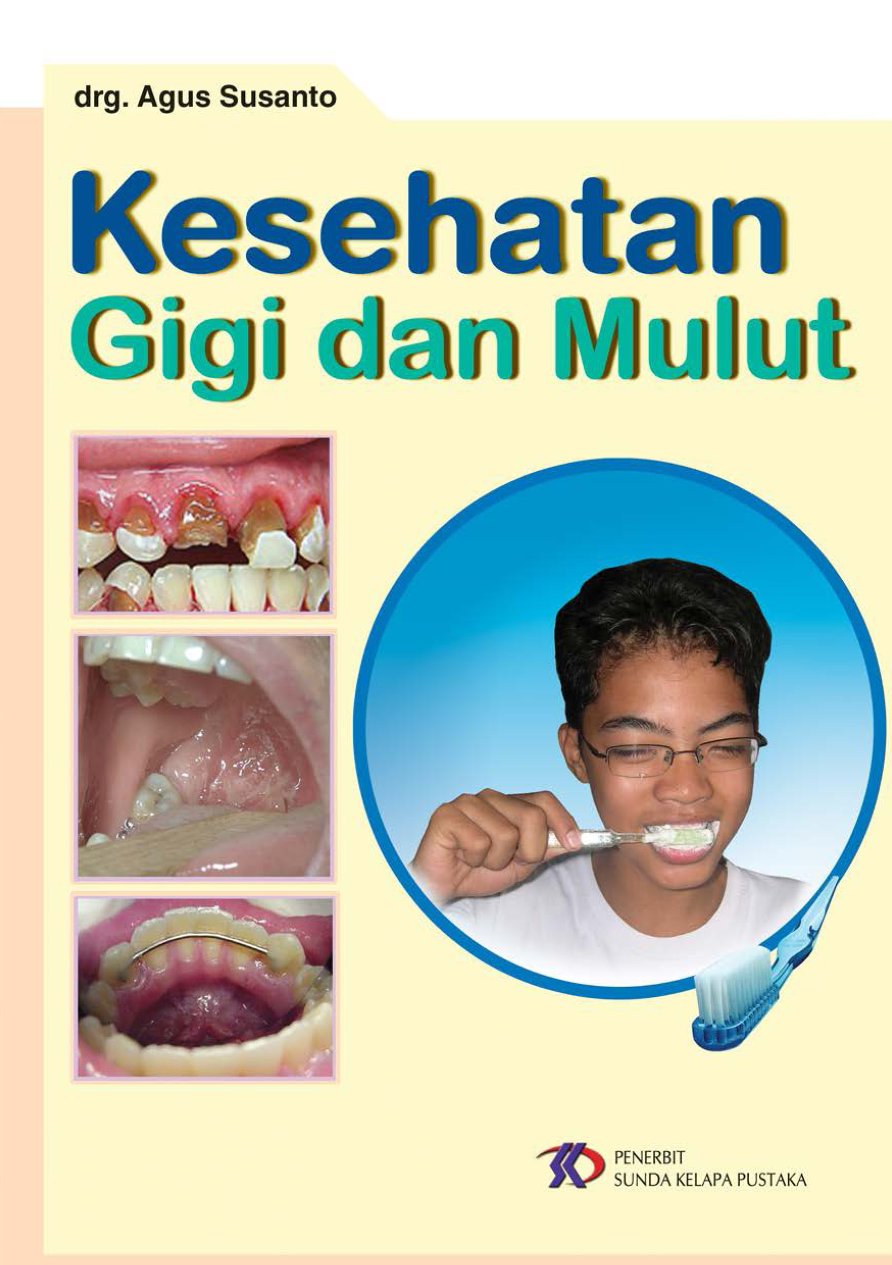 Kesehatan gigi dan mulut [sumber elektronis]
