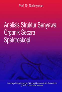 Analisis struktur senyawa organik secara spektroskopi [sumber elektronis]