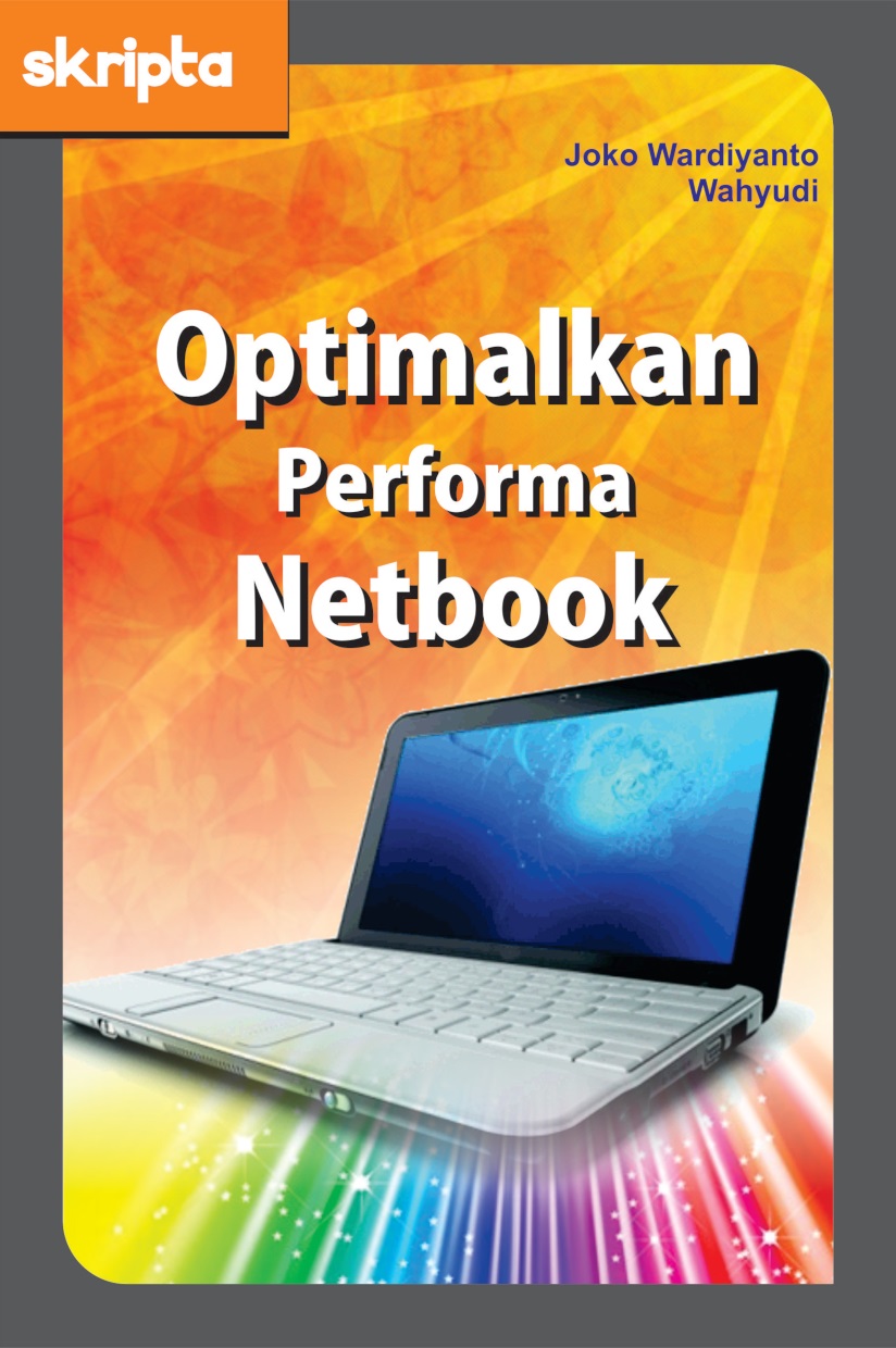 Optimalkan performa Netbook [sumber elektronis]