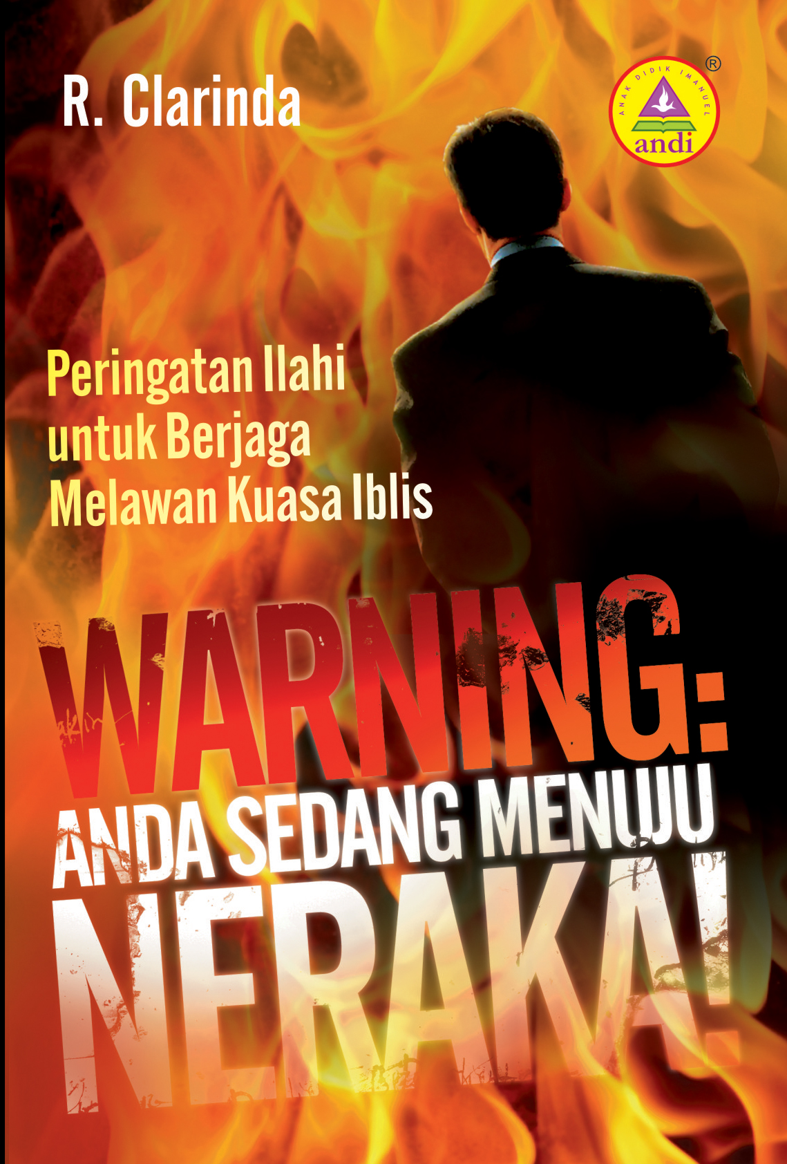 Warning [sumber elektronis] : anda sedang menuju neraka! Peringatan Ilahi untuk berjaga melawan kuasa iblis